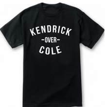 Load image into Gallery viewer, Kendrick over Cole
