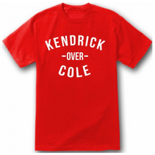 Load image into Gallery viewer, Kendrick over Cole T shirt
