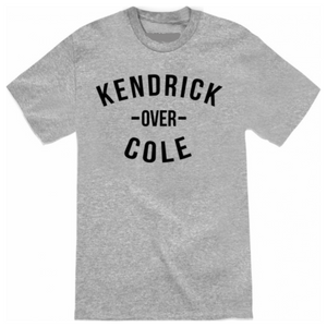 Kendrick Over Cole T shirt New