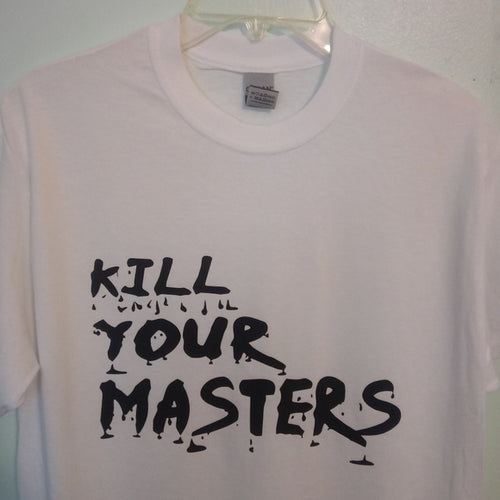 kill your masters t shirt white