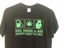 Load image into Gallery viewer, Gas Grass or Ass
