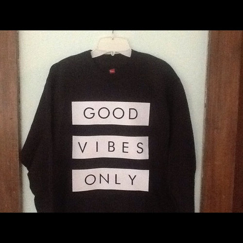 Good vibes only